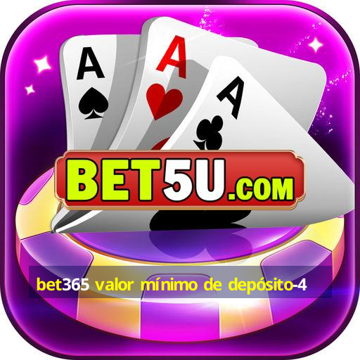 bet365 valor mínimo de depósito